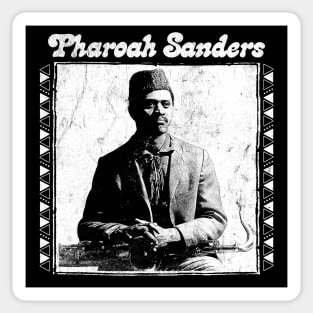 Pharoah Sanders -- Retro Original Design Sticker